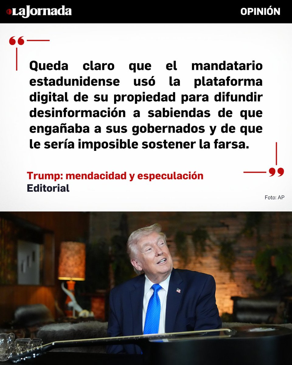#LaJornadaOpina | Trump: mendacidad y especulación

Horas antes de que expirase su ultimátum sobre “aniquilar” las centrales eléctricas de Irán si en 48 horas ese país no permitía la libertad total de tránsito en el estrecho de Ormuz, el presidente estadunidense, Donald Trump,