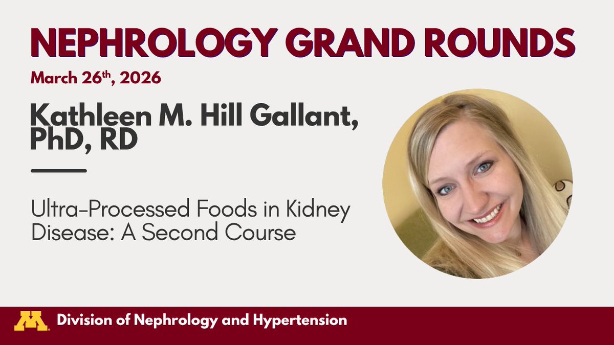 UMNkidney's tweet photo. Please join us Thursday for Nephrology Grand Rounds! Dr. Kathleen M. Hill Gallant will be presenting "Ultra-Processed Foods in Kidney Disease: A Second Course".

📅 March 26th, 2026
⏰ 8-9am
📍 717 Delaware, Room 105 https://t.co/2qyNC3015u