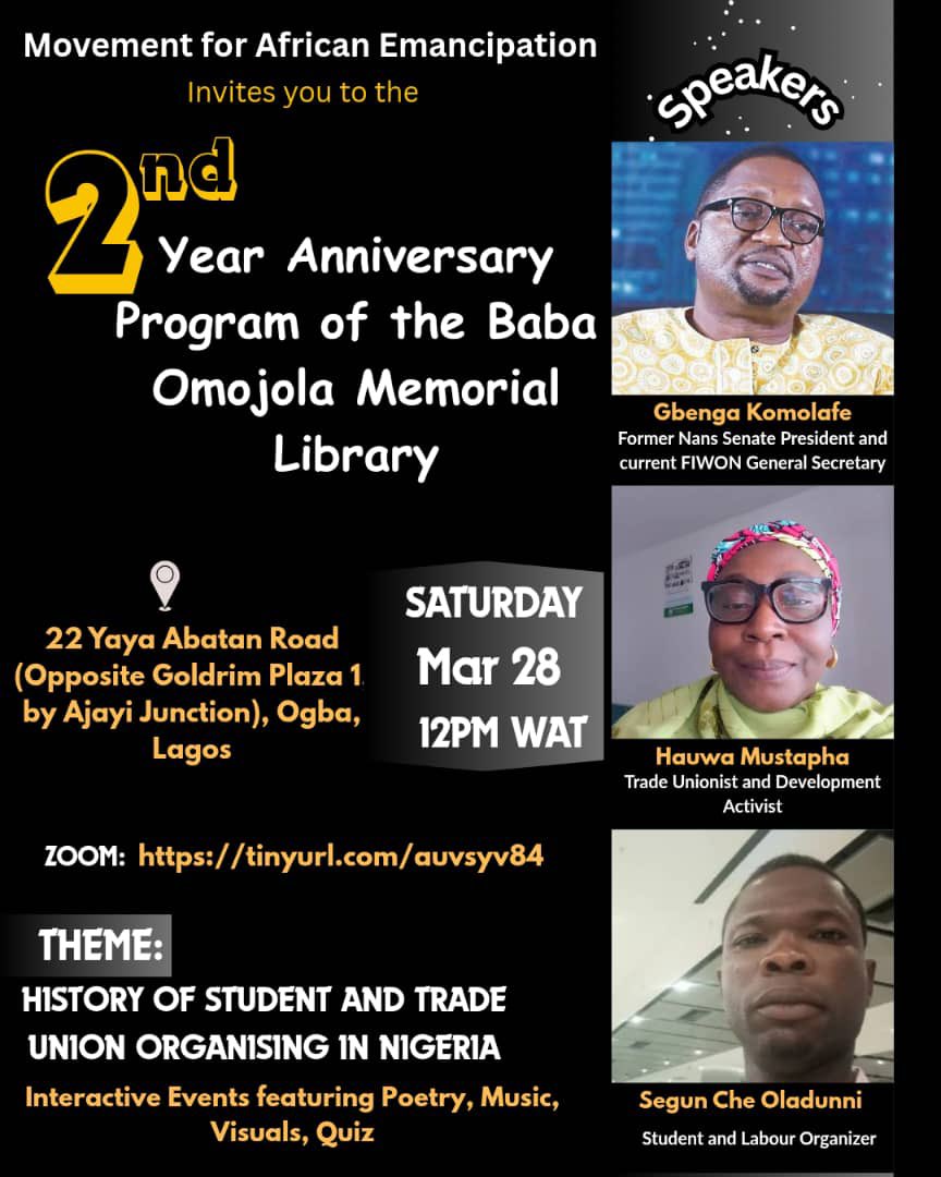 Arise4freedom's tweet photo. Join us at the 2nd Year Anniversary Programme of the Baba Omojola Memorial Library 

Date: Saturday, 28th March 2026 
Time: From 12pm WAT 

Theme: History of Student and Trade Union Organising in Nigeria 

Including Interactive Events featuring Poetry, Music, Visuals, Quiz https://t.co/MnxlLO51Kr
