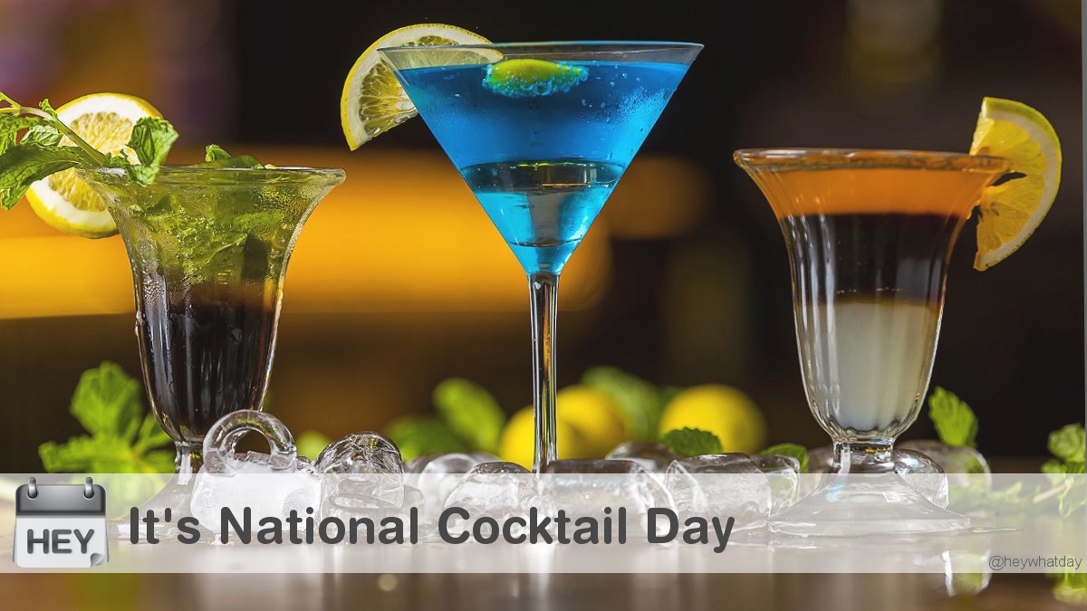HeyWhatDay's tweet image. It's National Cocktail Day! 
#NationalCocktailDay #Cocktail #CocktailDay