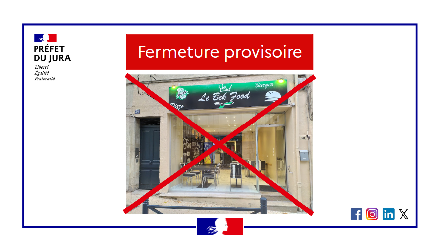 Image de Préfet du Jura - 🚨#Lutte contre les fraudes 
Fermeture administrative décidée par le préfet du Jura de  l’établissem