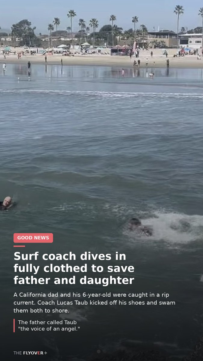 TheFlyoverNews's tweet photo. A surf coach spotted a dad and his 6-year-old caught in a rip current, kicked off his shoes, and dove in fully clothed. He swam them both back to shore. The dad called him "the voice of an angel." Read the full story in today's Flyover. #TheFlyover https://t.co/pL0NBCrnaj
