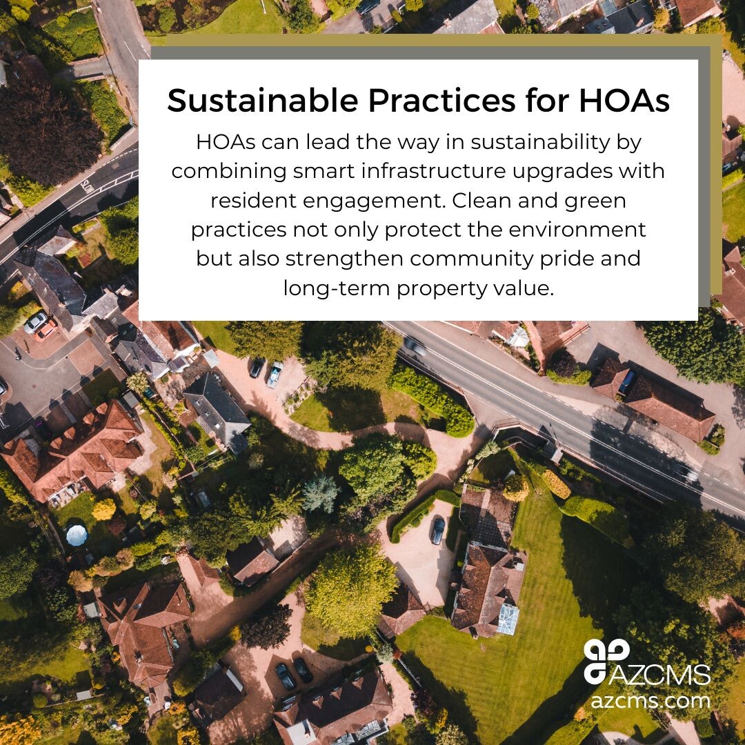 AZCMS's tweet image. HOAs can stay clean and green by adopting sustainable practices and engaging residents in eco‑friendly habits. This often means focusing on water conservation, energy efficiency, and responsible landscaping to balance community aesthetics with environmental responsibility.