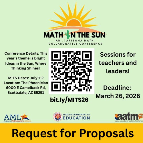 Interested in facilitating a session at the Math in the Sun Conference? Fill out the proposal form today: bit.ly/MITS26

MITS Dates: July 1-2,  2026
Location: The Phoenician
6000 E Camelback Rd, Scottsdale, AZ 85251
