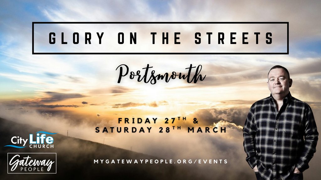 ✨️ GLORY ON THE STREETS PORTSMOUTH with Steve Abley ✨️ 

🌁✝️🌁 In Partnership with City Life Church &amp; Gateway People 

To sign up visit:  myGatewayPeople.org/events 

#GloryOnTheStreets