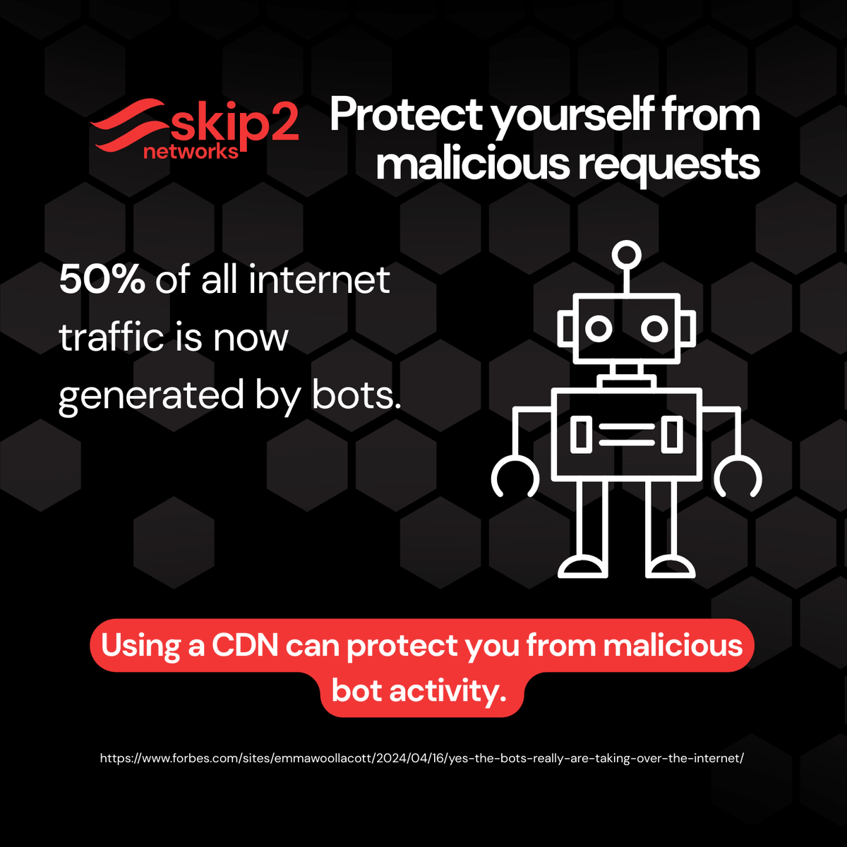 skip2networks's tweet image. Protect yourself from bots, use a CDN

#Skip2 #CDN