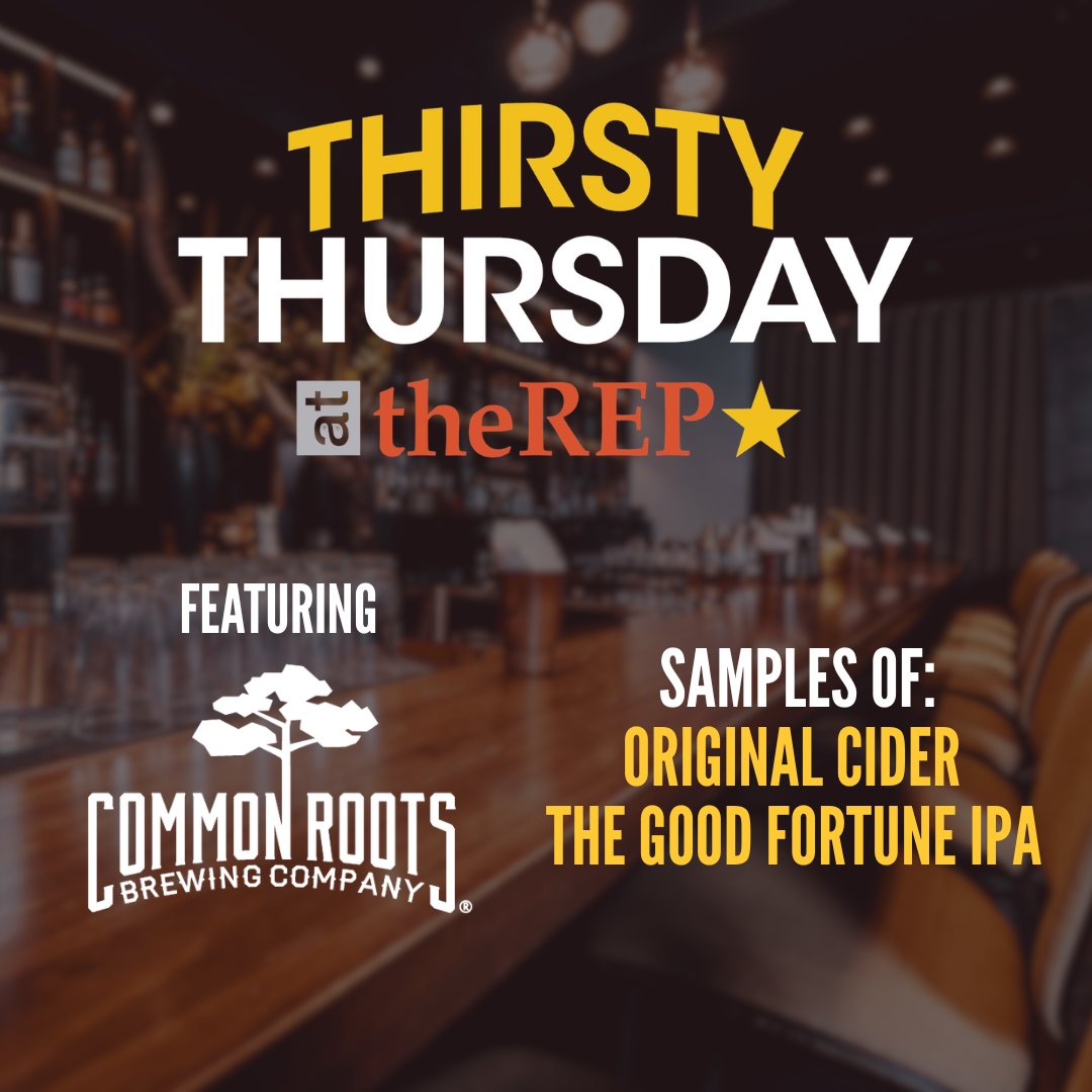 Enjoy complimentary samples from Common Roots at this Thirsty Thursday's "Archduke" performance! Mark your calendars for our special REP-ceptions throughout our season shows. Get your ticket to "Archduke" to join the party 🍸 >> bit.ly/4sEtbKy
