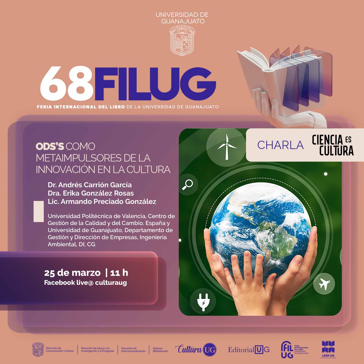 CulturaUG's tweet photo. 📚🔬 En el marco de la 68 FILUG, Ciencia es Cultura te invita a las charlas
“El cambio en el tiempo: del temor al éxito” y “ODD’s como metaimpulsores de la innovación en la cultura”.
🎥 En vivo por Facebook Live.
#FILUG68 #CienciaEsCultura @UdeGuanajuato https://t.co/6LrwtEUz3R