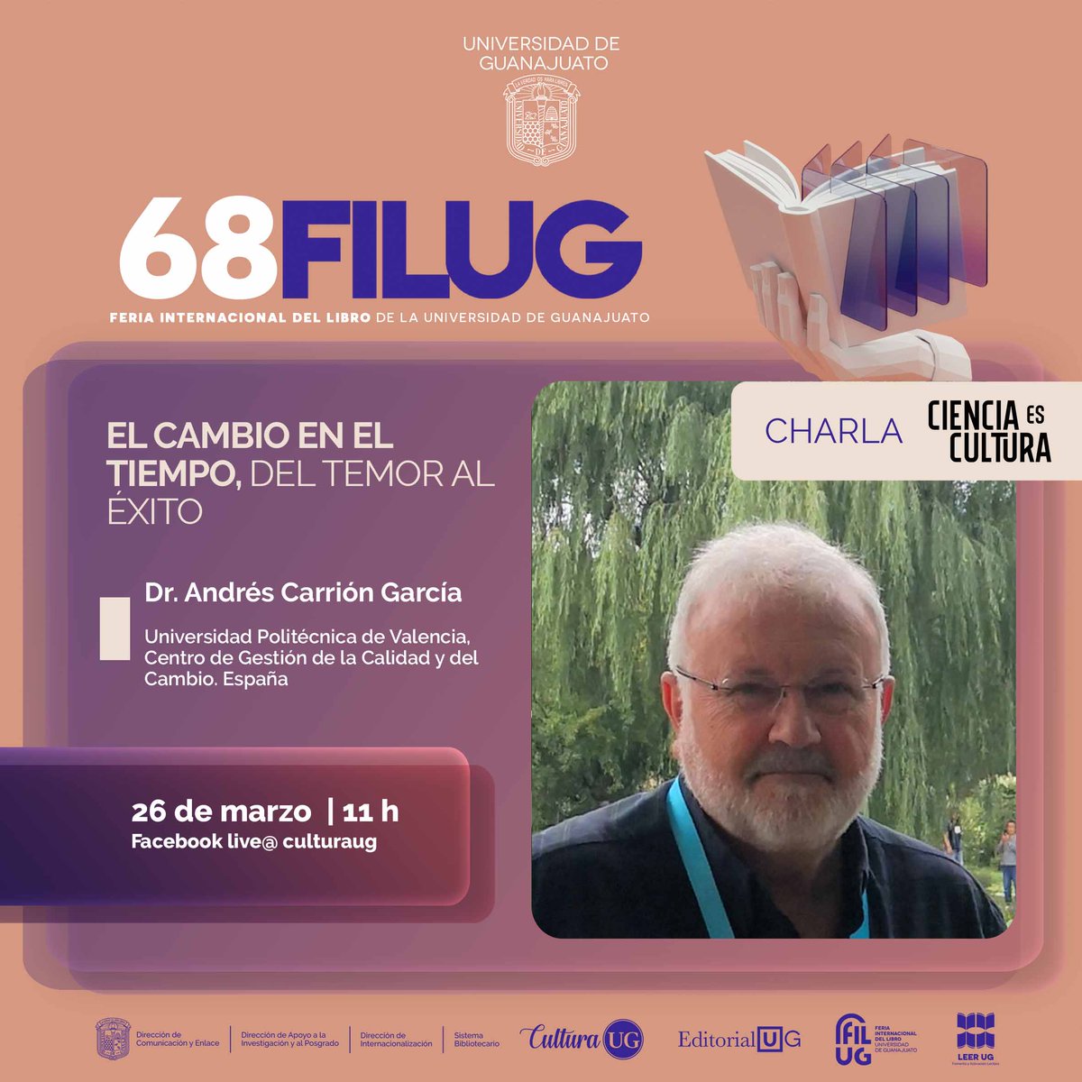 CulturaUG's tweet photo. 📚🔬 En el marco de la 68 FILUG, Ciencia es Cultura te invita a las charlas
“El cambio en el tiempo: del temor al éxito” y “ODD’s como metaimpulsores de la innovación en la cultura”.
🎥 En vivo por Facebook Live.
#FILUG68 #CienciaEsCultura @UdeGuanajuato https://t.co/6LrwtEUz3R