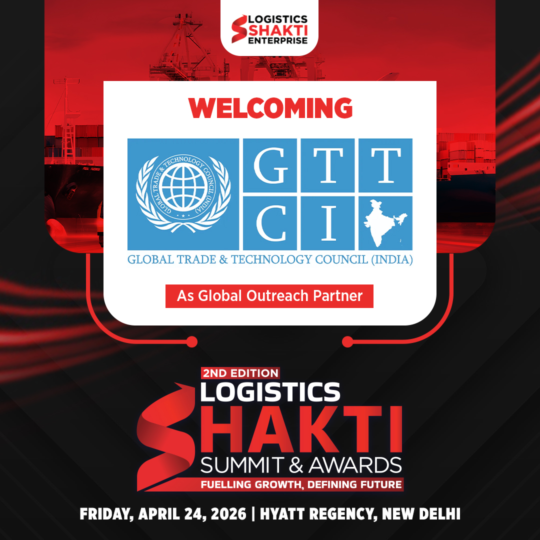 Logisticshakti's tweet image. Welcoming the @Gttc_India as our Global Outreach Partner for the 2nd Edition of Logistics Shakti Summit &amp;amp; Awards 2026.

📅 April 24, 2026
📍 Hyatt Regency, New Delhi
🔗 Know More: logisticshakti.com/2026/

#LogisticsShakti #ShaktiSummit2026 #GlobalOutreach #InternationalTrade