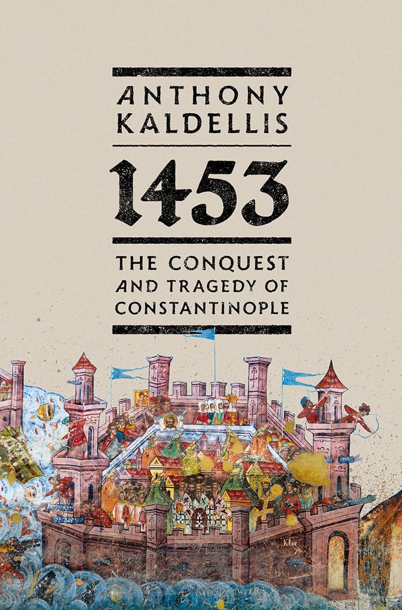 khalidsyossef's tweet photo. #NewPublication
1453: The Conquest and Tragedy of Constantinople
Anthony Kaldellis,  Oxford Univ Pr 2026
https://t.co/oAmhqtTDm7 https://t.co/4B6dfMonb6