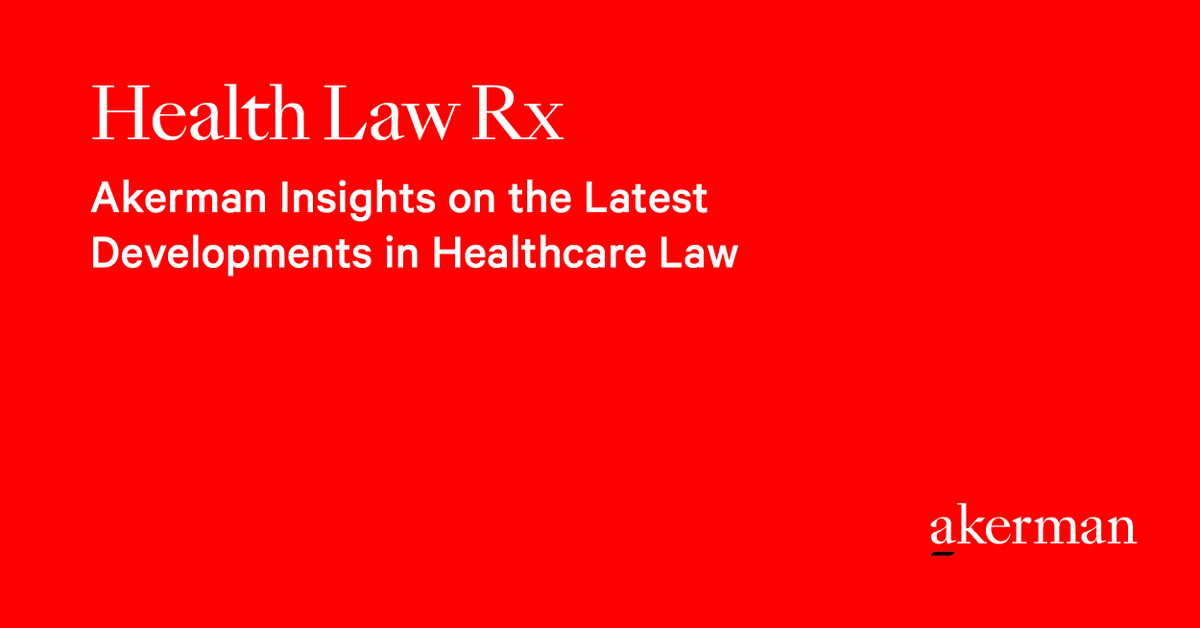 Akerman_Law's tweet image. Florida’s Legislature has approved a new memory care services specialty license for ALFs. In Health Law Rx, Akerman’s Marcy Hahn-Saperstein and John Hood break down key requirements, timelines, and what providers should do now. #HealthcareLaw #SeniorLiving #FloridaLaw