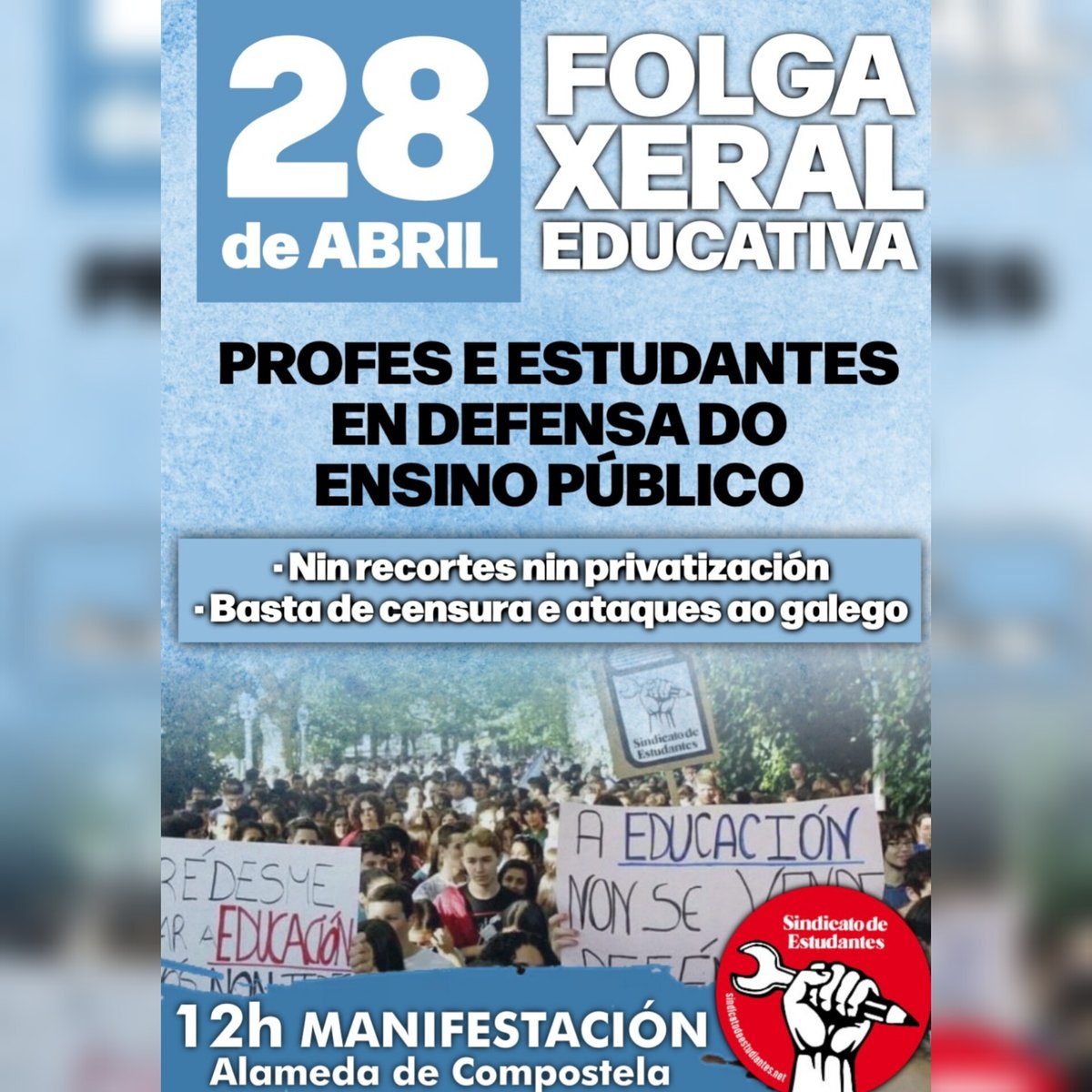 sdestudantes's tweet photo. 28 de Abril , Folga Xeral Educativa 
📢 Profes e estudantes en defensa do ensino público 

Nin recortes nin privatización! 
Basta de censura e ataques al galego !

📍 Vémonos na manifestación unitaria ás 12h na Alameda de Compostela https://t.co/Bu6VzMLLYw
