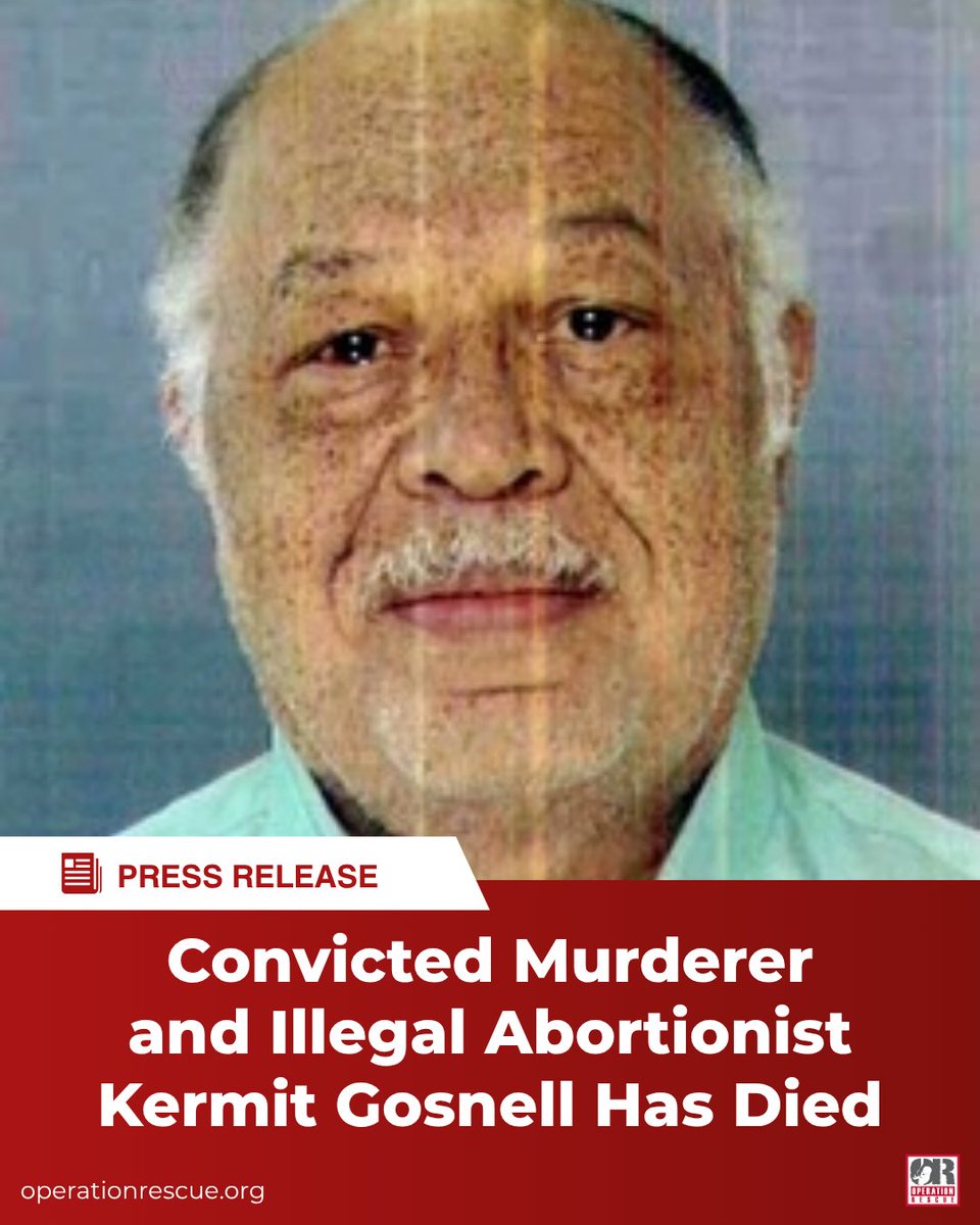 operationrescue's tweet image. #PRESSRELEASE: Kermit Barron Gosnell, the Philadelphia abortionist who was convicted in 2013 of first-degree murder for “snipping” the spinal cords of three babies that were born alive during horrifically barbaric late-term abortions, has died at the age of eighty-five.

Read