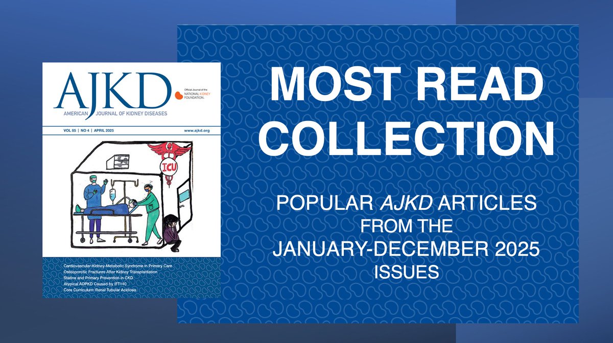 AJKDonline's tweet photo. Check out the most popular articles from the January-December 2025 issues of AJKD: 

https://t.co/eH9n8h4jJV (FREE) https://t.co/2Mne14kPfT