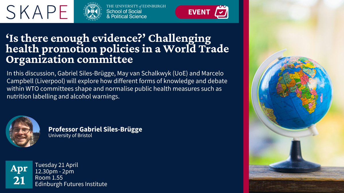 skape_ed's tweet photo. SKAPE Seminar: ‘Is there enough evidence?’ Challenging health promotion policies in a World Trade Organization committee

With Gabriel Siles-Brügge (Bristol)

21 April, 12.3-2pm, 1.55, EFI

Register: https://t.co/dJOCgtm2la https://t.co/qY9JzzPc0l