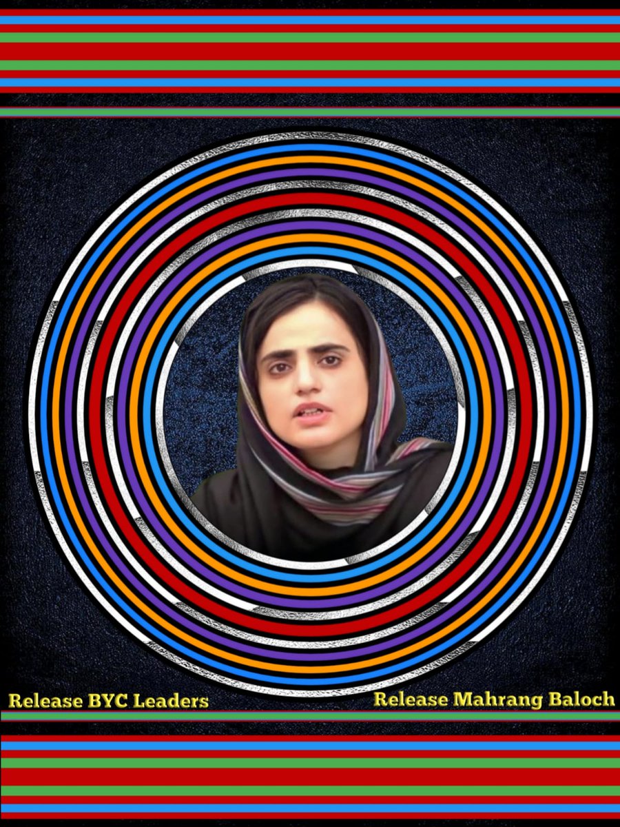 #ReleaseBycLeaders
#ReleaseMahrangBaloch