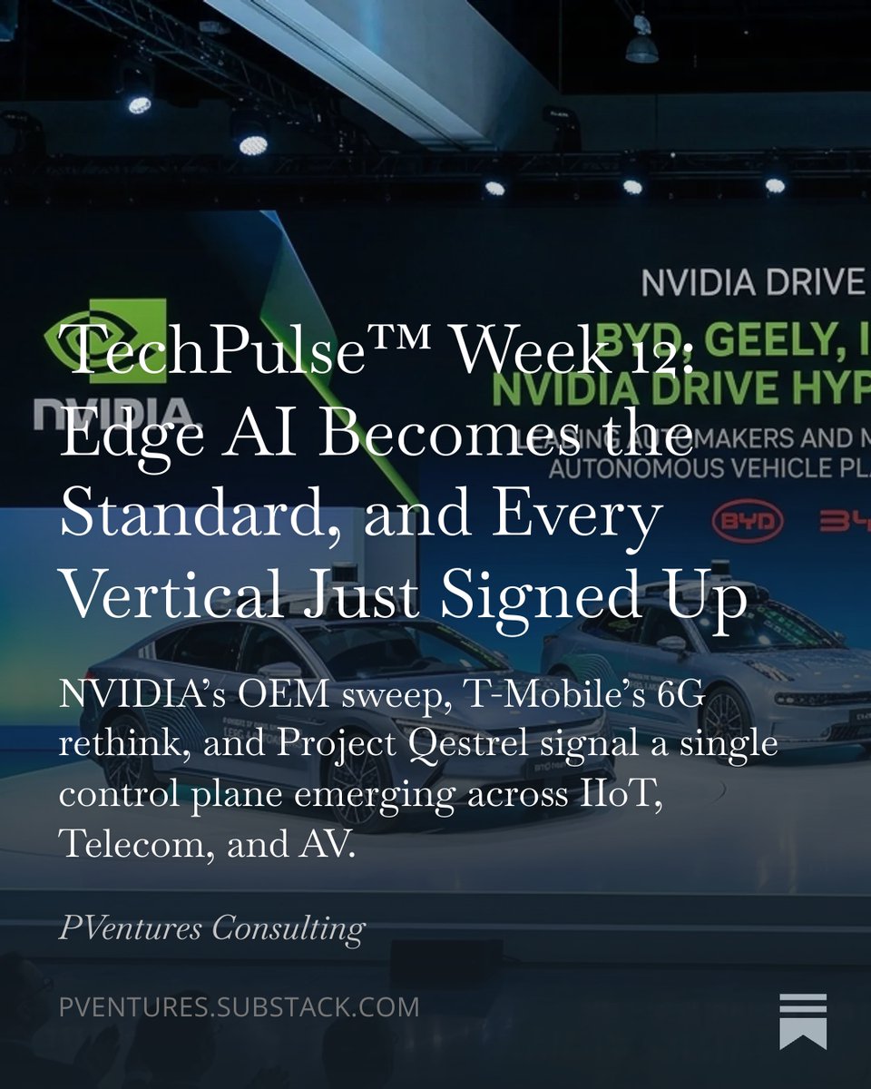 Pventures_Group's tweet photo. TechPulse™ week 12 is LIVE!

6 OEMs. 1 AV silicon stack. 1 week. NVIDIA just consolidated the AV compute market. T-Mobile said 6G is software-first. $109B in edge DCs is being built now.

Read & subscribe here: https://t.co/4xBBtf0eXS

#TechPulse #PVentures #AI #AutonomousVehicles #IIoT #Telecom #EdgeCompute