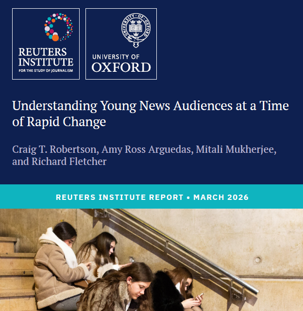Revisando este estudio del Reuters Institute (Oxford, 2026) que analiza una década de datos sobre cómo los jóvenes de 18–24 años...

¿Cómo consumen y perciben las noticias?
+ Aquí el detalle