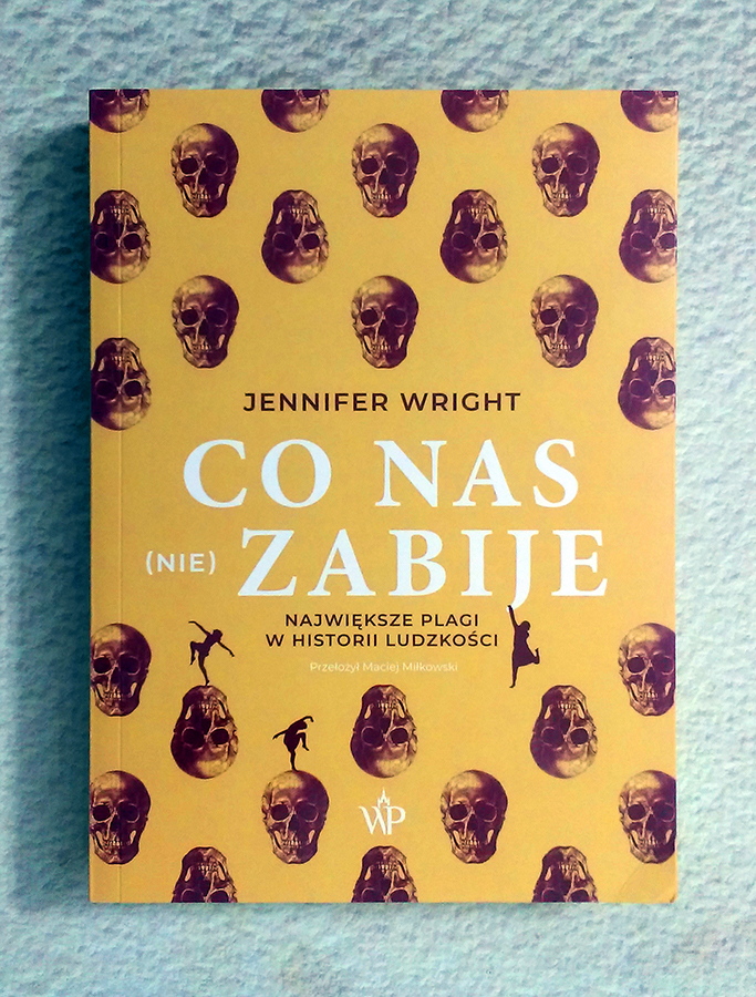 ZapomnianaB's tweet photo. Jennifer Wright „Co nas (nie) zabije. Największe plagi w historii ludzkości” (wyd.2)

https://t.co/SRSGv2SYxN

#historia #WydawnictwoPoznańskie #plagi #dzieje #książka #book #JenniferWright https://t.co/mDYvdlcFKE
