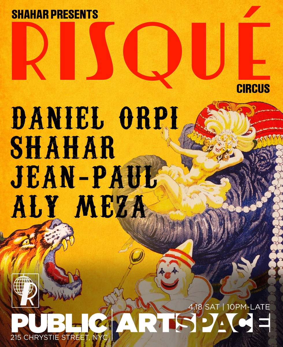 ShaharOFC's tweet photo. RISQUÉ Circus back in town Sat April 18 w @danielorpimusic 🎪🗽 https://t.co/mHVnlhbg8D