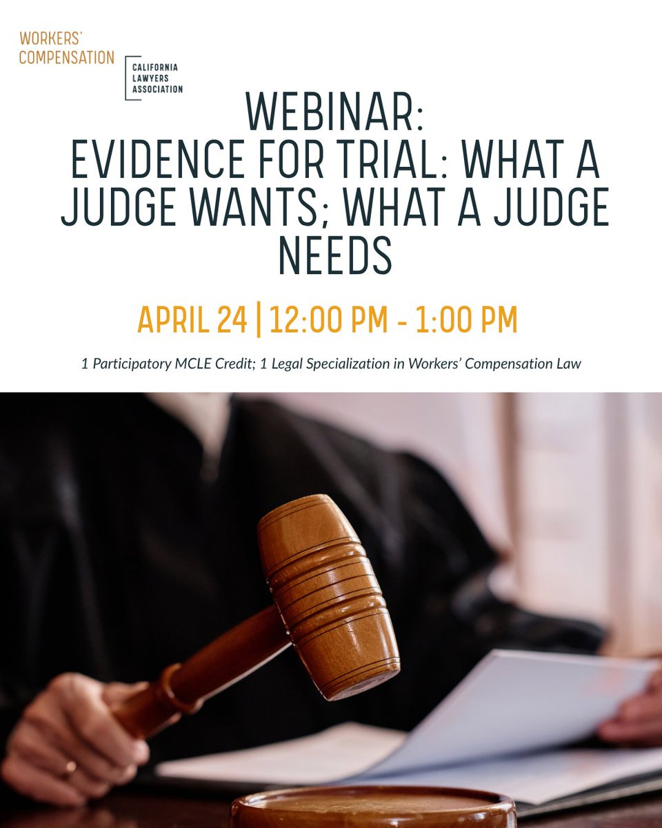 CLAWorkersComp's tweet photo. Webinar: Evidence for Trial: What a Judge Wants; What a Judge Needs

Gain valuable insight directly from the bench on how to prepare for trial.

Earn 1 Participatory MCLE Credit and 1 Legal Specialization Credit in Workers’ Compensation Law

Register now: https://t.co/efgW79smKq https://t.co/AvfeN52iva