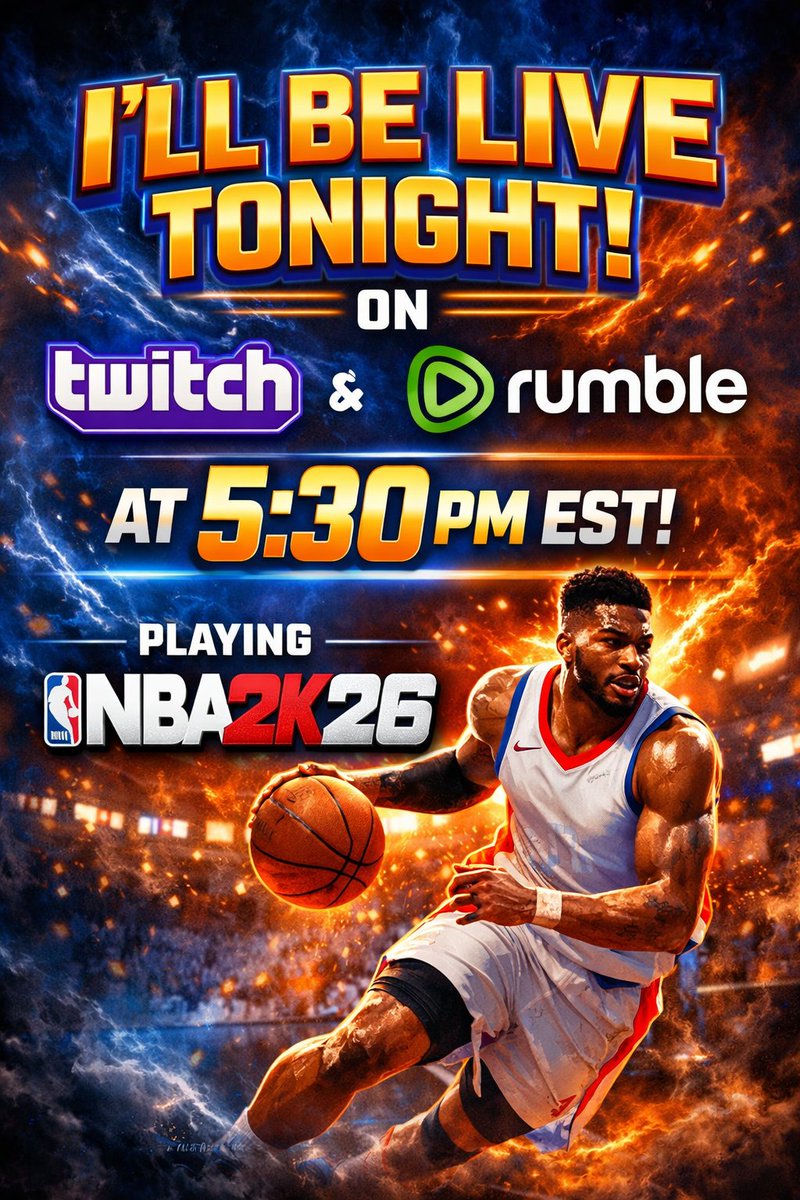 🚨 LIVE TONIGHT 🚨

Going live on Twitch &amp; Rumble at 5:30PM EST 🕠
Running some NBA 2K26—big plays, clutch moments &amp; good vibes 🔥🏀

Pull up and be part of it! #NBA2K26 #LiveStream