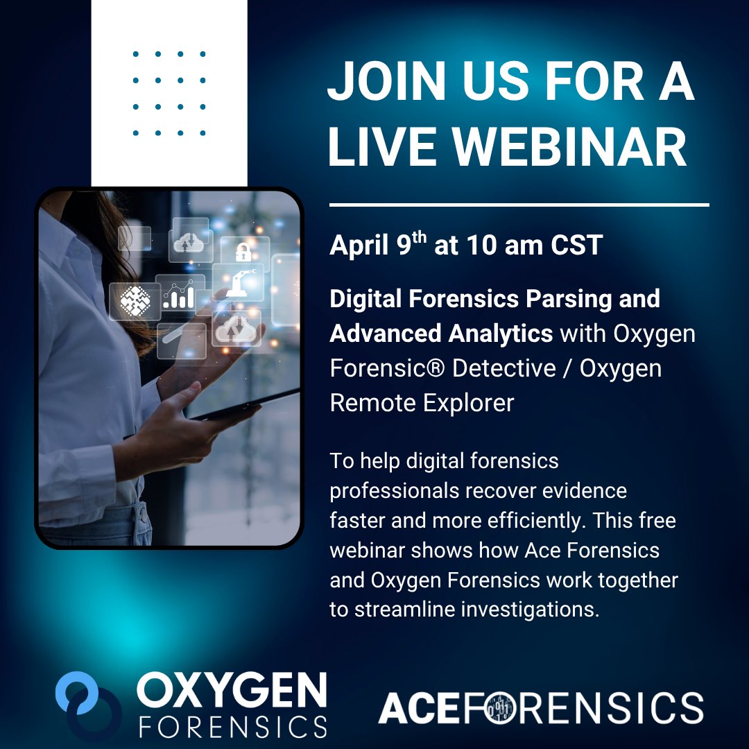 AceForensicsUS's tweet photo. Join Ace Forensics and Oxygen Forensics for an in-depth live webinar on Digital Forensics Parsing and Advanced Analytics using Oxygen Forensic® Detective and Oxygen Remote Explorer.

Reserve your spot now! https://t.co/sRhjXJIYRI

#DigitalForensics #ForensicTechnology https://t.co/gFVXcANfWK
