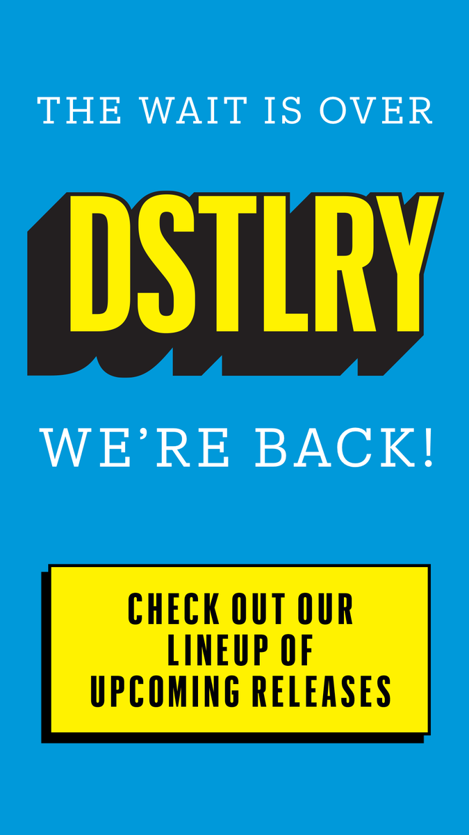 DSTLRY IS BACK.

The revolution didn’t stop—it reloaded.

Don’t miss it!

⚠️ All retailer orders were cancelled.
If DSTLRY was on your pull list—it may be gone.
Fix it: call your shop + re-confirm.

New issues + HCs incoming.