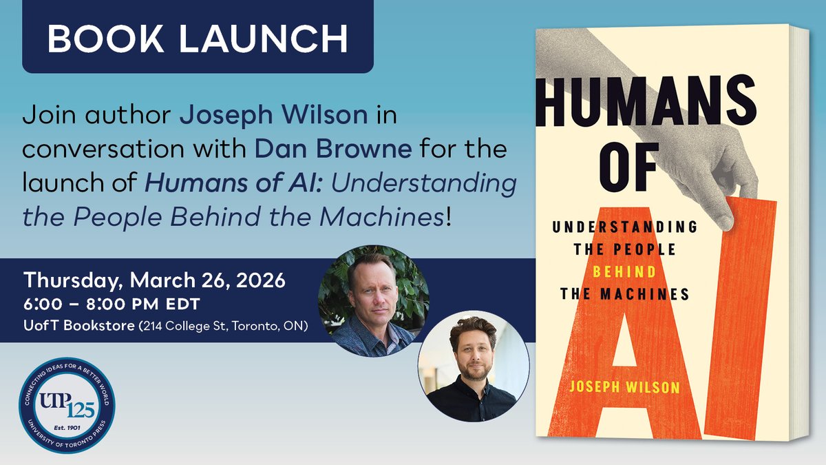 utpress's tweet image. Join us for the launch of #HumansOfAI at the University of Toronto Bookstore, where @josephwilsonca will be in conversation with Dan Browne.
March 26, 6–8pm EDT
Reserve tickets here: bit.ly/4cqKr0h 
@UofTBookstores #FreeEvent