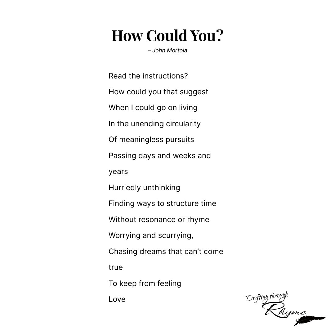 driftingtrhyme's tweet image. How Could You? — John Mortola

Caught in endless doing, chasing unreachable dreams,
we forget to feel the life flowing beneath it all.
#HowCouldYou #JohnMortola #Poetry #Reflection #MindfulLiving

Read more: driftingthroughrhyme.com/poems/how-coul…