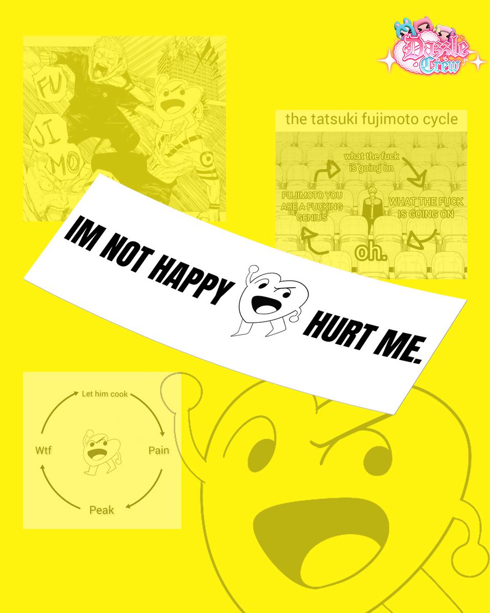 Get your ANTI TATSUKI FUJIMOTO box sticker HERE..

dazzlecrew.com/product/pre-or…