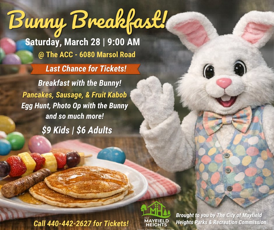 The Bunny Breakfast is this Saturday, March 28! Last chance for tickets to this special annual event for kids! Call 440-442-2627 for your tickets!