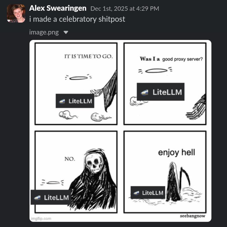 alex_swear's tweet photo. If you’ve ever felt the euphoria of finally purging LiteLLM from your codebase, today’s news is not a surprise: https://t.co/ZcJ7AKkWyk