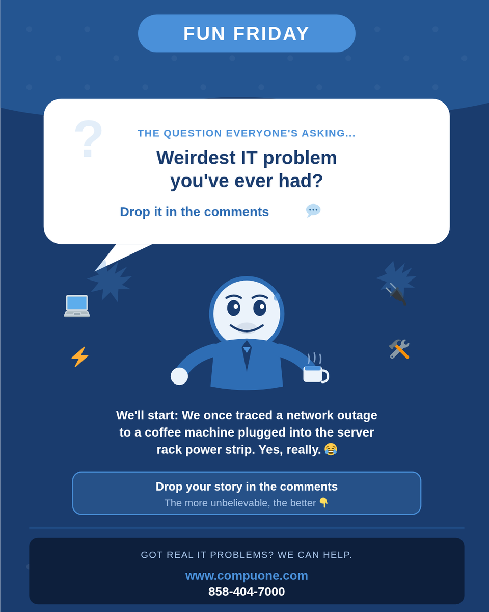 CompuOneCorp's tweet image. End of April weirdest IT problem? 😂

Ours: Coffee machine took down the server rack.

Share yours below! (Too many IT fails? DM us.)

#ITProblems #TechHumor #ManagedIT #ITSupport #CompuOneCorp