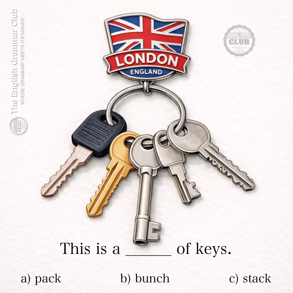 grammar_club's tweet photo. English loves fixed phrases. 🔑
But which one works here?

This is a ______ of keys.
a) pack
b) bunch
c) stack

Choose before you scroll 👇

#LearnEnglish #EnglishVocabulary #EnglishGrammar #LanguageIsVisual https://t.co/hhDmyNQimy
