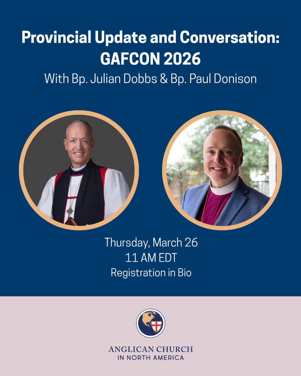 The_ACNA's tweet photo. Please join Bishop Julian Dobbs and Bishop Paul Donison for a conversation about the GAFCON 26 meeting held in March in Nigeria.

Register here: https://t.co/RgFlx7NJSG https://t.co/eYYlErOaJK