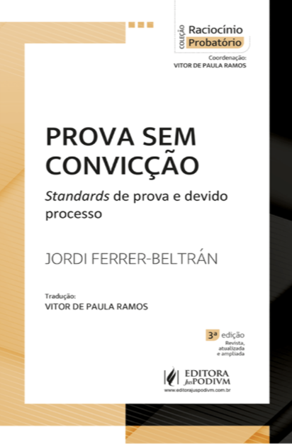 A partir de hoje está disponível em pré-venda a nova edição de Prova sem convicção. Standard de prova e devido processo, revista e ampliada. E, no dia 15 de abril, estará disponível para venda.
Um grande trabalho de Vitor de Paula Ramos e da editora JusPodium! Será um prazer
