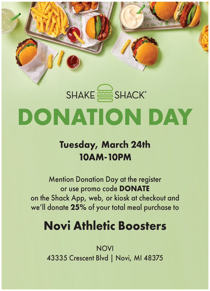 Not sure what to do for dinner?  Shake Shack TONIGHT!  Open until 10 pm March 24th and help raise money for <a href="/NoviBoosters/">Novi Boosters</a>
Dine-in – show flyer at register or input DONATE into kiosk at checkout!
OR
Order ahead for pick-up through app – enter DONATE in the promo code section