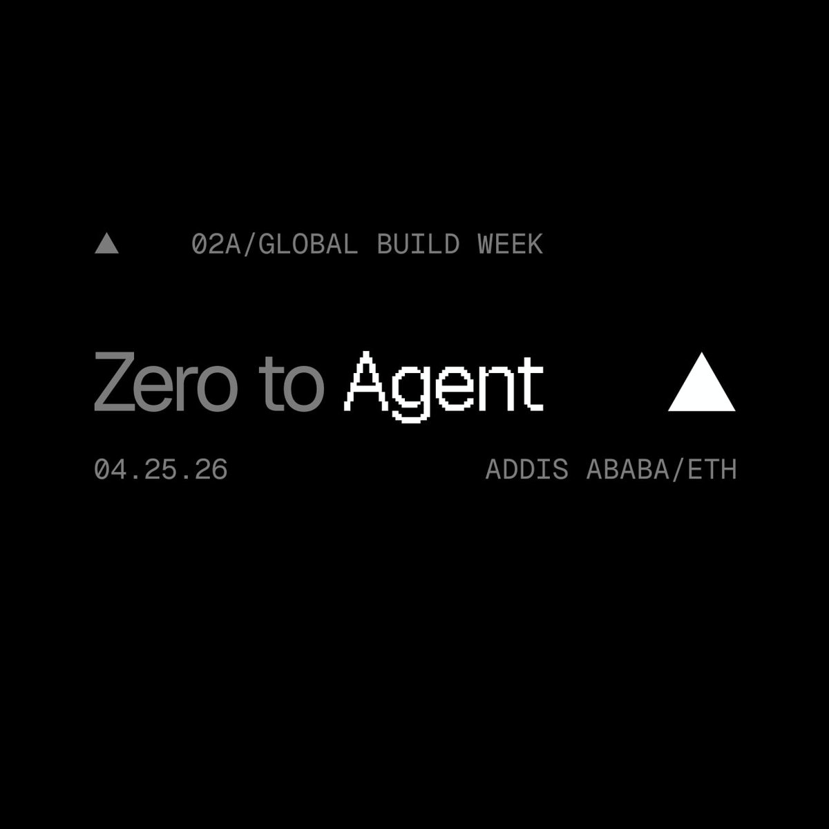 Zero to Agent 
• luma.com/hsf3eouh 

I'm hosting Zero to Agent in Addis Ababa on April 25th. This is a global build week where we ship agents with <a href="/v0/">v0</a> and <a href="/vercel/">Vercel</a>. Will update you on exact hub I'll be using. This time, will try to make it IRL. 

Attendees get $30 credit to