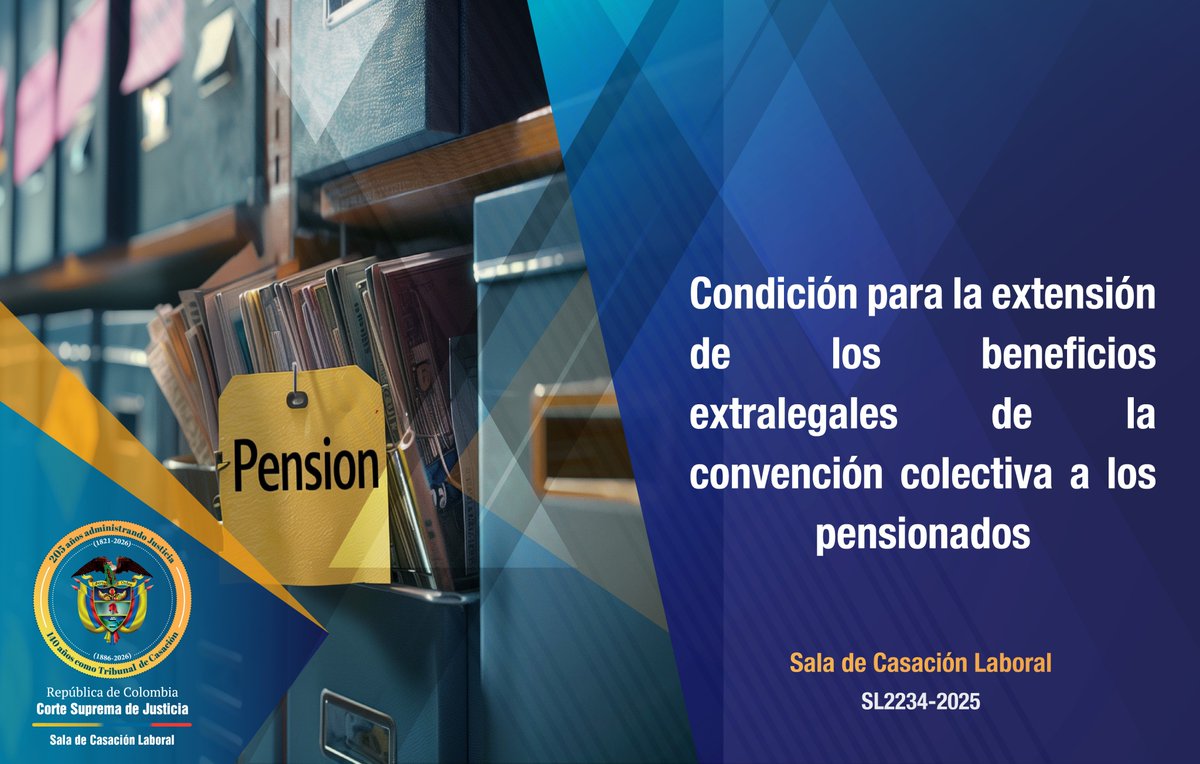 CorteSupremaJ's tweet photo. Condición para la extensión de los beneficios de la convención colectiva. La #SalaDeCasaciónLaboral de la @CorteSupremaJ señaló que los beneficios extralegales de los trabajadores activos también pueden extenderse a los pensionados, siempre que el empleador y la organización sindical hayan manifestado expresamente su voluntad de extenderlos.
La Sala recogió cualquier decisión anterior que diga lo opuesto y señaló que "la susceptibilidad de que un beneficio pueda cobijar a un jubilado, en principio depende de que de manera expresa se encuentre consagrada la extensión en el texto convencional - o en cualquier otro documento en el que las partes manifiesten su voluntad-, así como la prestación que se pretende extender".
Sostuvo que la extensión de beneficios convencionales a terceros debe ser expresa, clara e inequívoca y advirtió que no resulta admisible que la autoridad judicial aplique el principio de favorabilidad “cuando la norma convencional no da lugar a varias interpretaciones”.

📄Ver sentencia SL2234-2025: https://t.co/3GjukBM3SQ