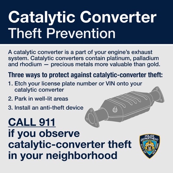 NYPD104Pct's tweet photo. Catalytic converter theft is on the rise, but you can protect your ride. Check out these tips:
1️⃣ Etch your VIN on the converter
2️⃣ Invest in a cat converter plate or a cage.
3️⃣  Park in well-lit areas or near building entrances where there’s high foot traffic. https://t.co/j7vFOTxQUb