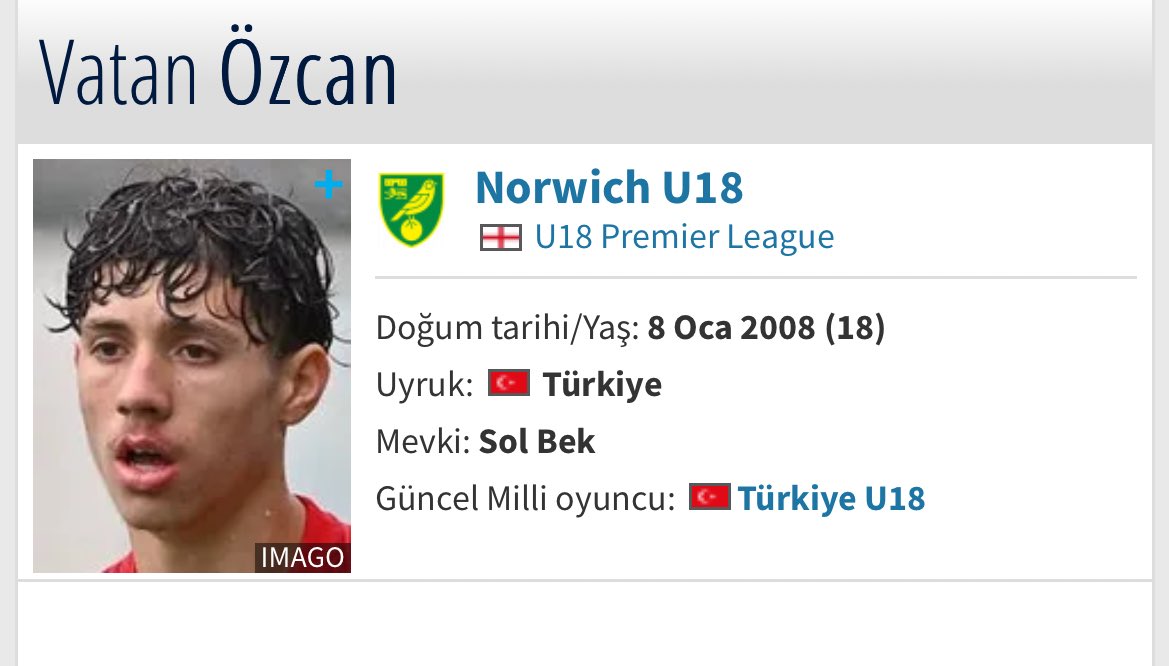 Norwich U18 takımında forma giyen sol bek Vatan Özcan’ı çok beğeniyorum. Kafa sürekli havada, görerek oynuyor. En önemlisi İngiltere antrenmanı yemiş, tempo üst düzey. Sürekli koşu gösteriyor. Takibe değer, yaş 18; yerli rotasyonu.