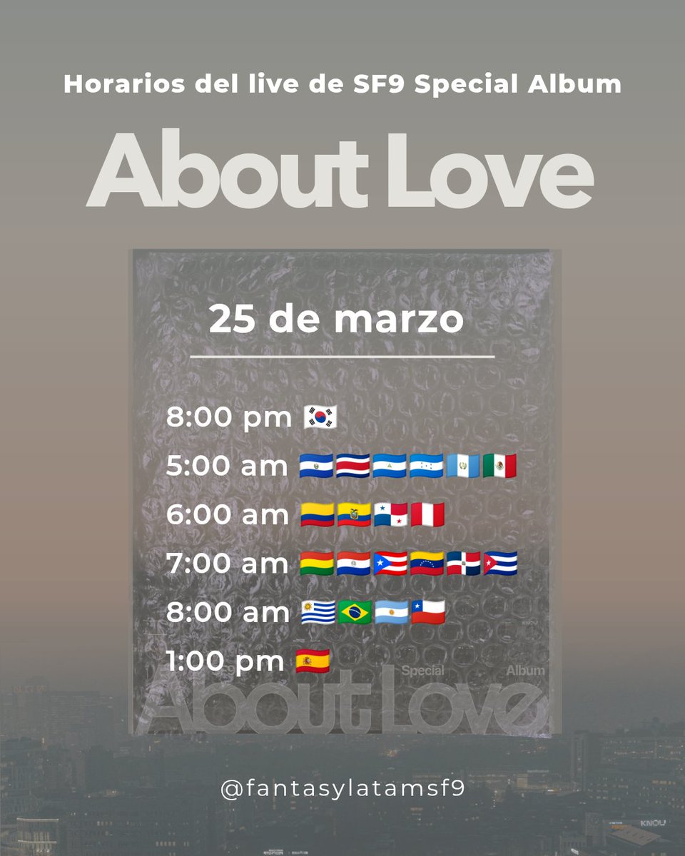 FantasyLatamSF9's tweet photo. 📣 Fantasy, te compartimos los horarios del lanzamiento del Special Album "About Love" y del live que posteriormente hará SF9 con motivo de su comeback.
Gracias por tu apoyo, hagamos de "About Love" un evento inolvidable

#에스에프나인_컴백_어바웃러브
#SF9_AboutLove
#SF9 https://t.co/RgyfITb7sm