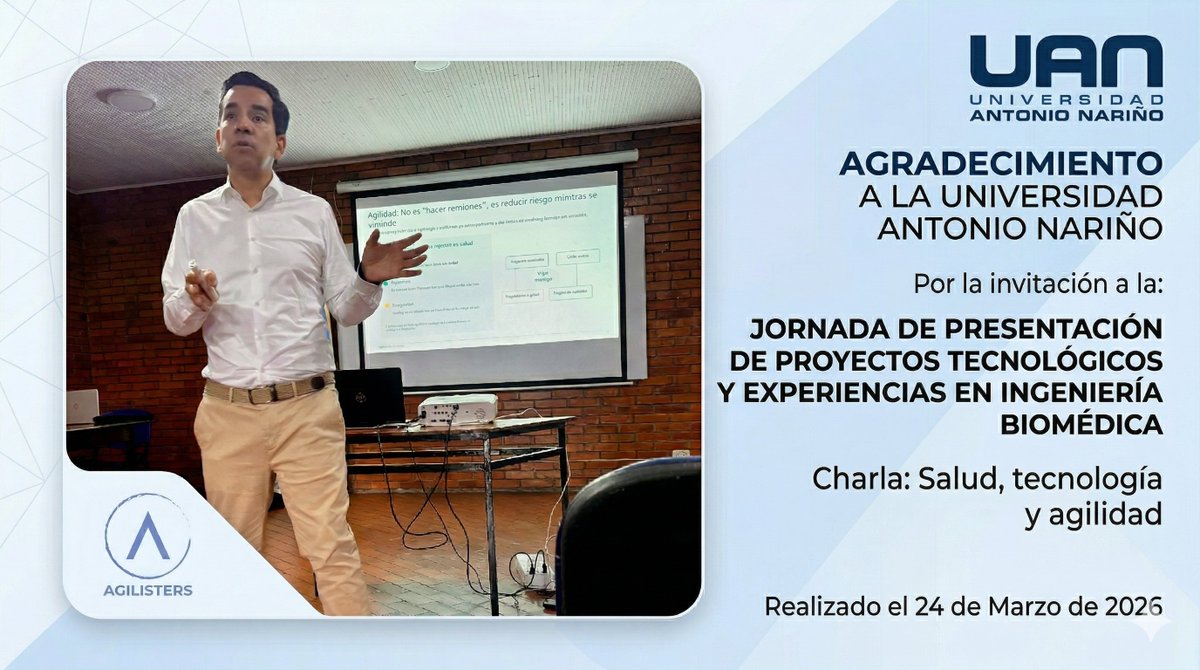 Agilisters's tweet image. Gracias a la @UANTONIONARINO por la invitación a la Jornada de Presentación de Proyectos Tecnológicos y Experiencias en Ingeniería Biomédica. Un gusto compartir la charla: Salud, tecnología y agilidad. Gran espacio para conectar #SaludDigital #IA #Agilidad #IngenieríaBiomédica