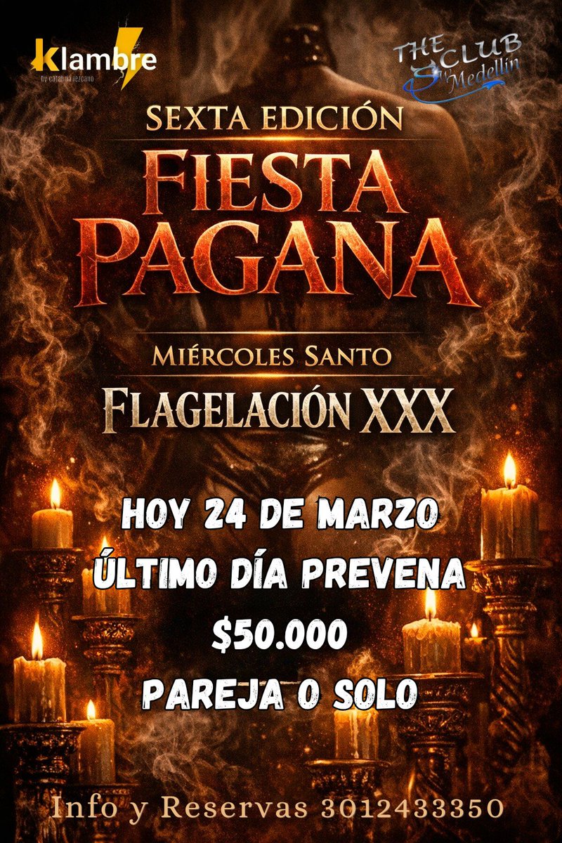klambrecatalez's tweet photo. Rituales. Shows. Conexión real.

Fiesta Pagana – Sexta edición.
Flagelación XXX

Solo en The Club Medellín.

https://t.co/sCRQaqL087 https://t.co/aIt3mSZxxJ