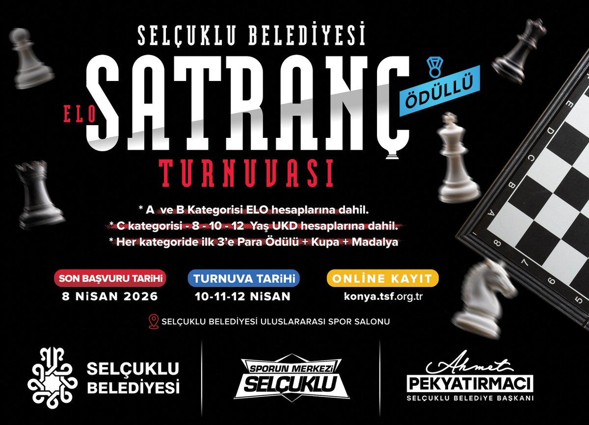 Selçuklu Belediyesi
Satranç Turnuvası Başlıyor♟️

• Selçuklu Belediyemiz tarafından 10-11-12 Nisan tarihlerinde Uluslararası Spor Salonumuzda düzenlenecek olan Selçuklu Belediyesi Satranç Turnuvası için kayıtlar başladı.

🏆 Kategoriler 👇🏻
• A - B Kategorisi (ELO hesaplarına