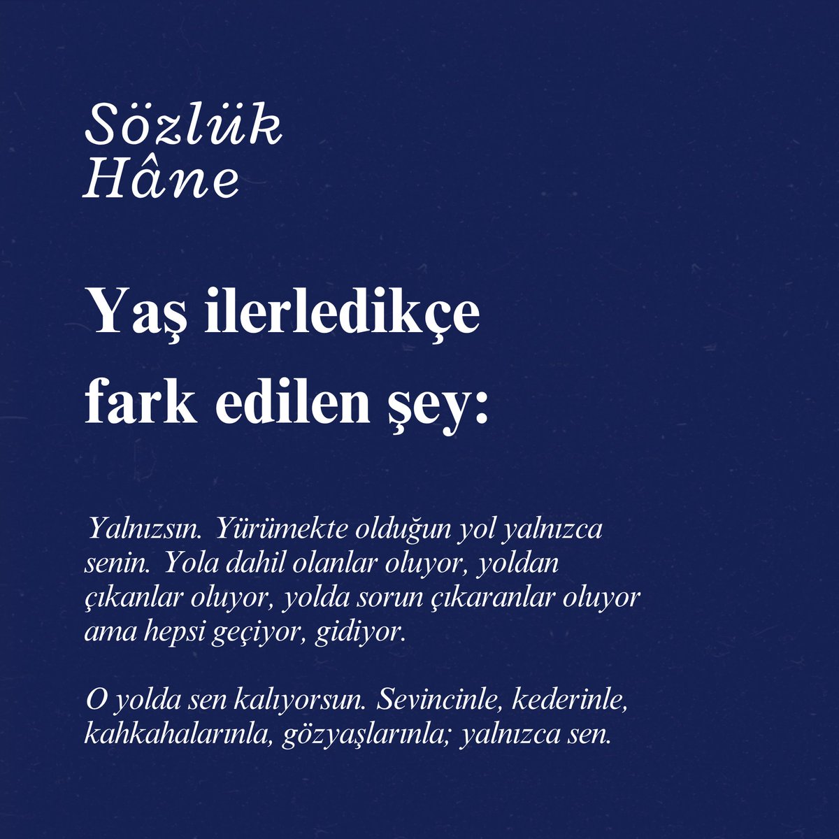 sozlukhane's tweet photo. Yalnızsın. https://t.co/v2SaLO8w2v