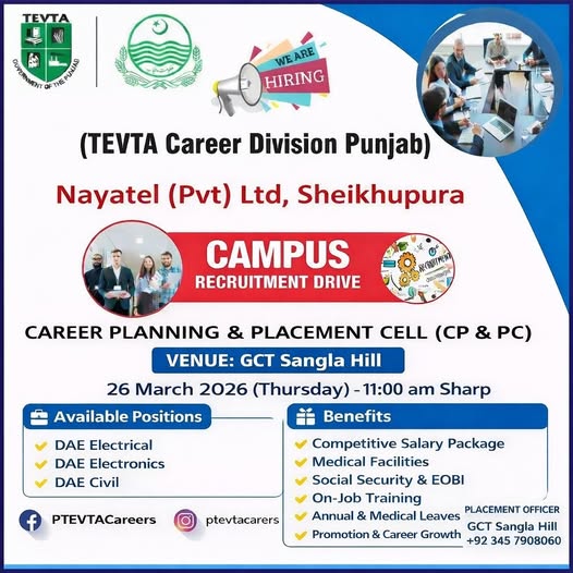 𝐂𝐚𝐦𝐩𝐮𝐬 𝐑𝐞𝐜𝐫𝐮𝐢𝐭𝐦𝐞𝐧𝐭 𝐃𝐫𝐢𝐯𝐞
💼 <a href="/nayatelpk/">Nayatel</a> is visiting Government College of Technology Sangla Hill!

📍 GCT Sangla Hill
📅 26 March 2026 (Thu)
⏰ 11:00 AM sharp
✨ Openings :
⚡ DAE Electrical (10)
🔌 DAE Electronics (10)
🏗 DAE Civil (10)
🎁 Benefits:
💰
