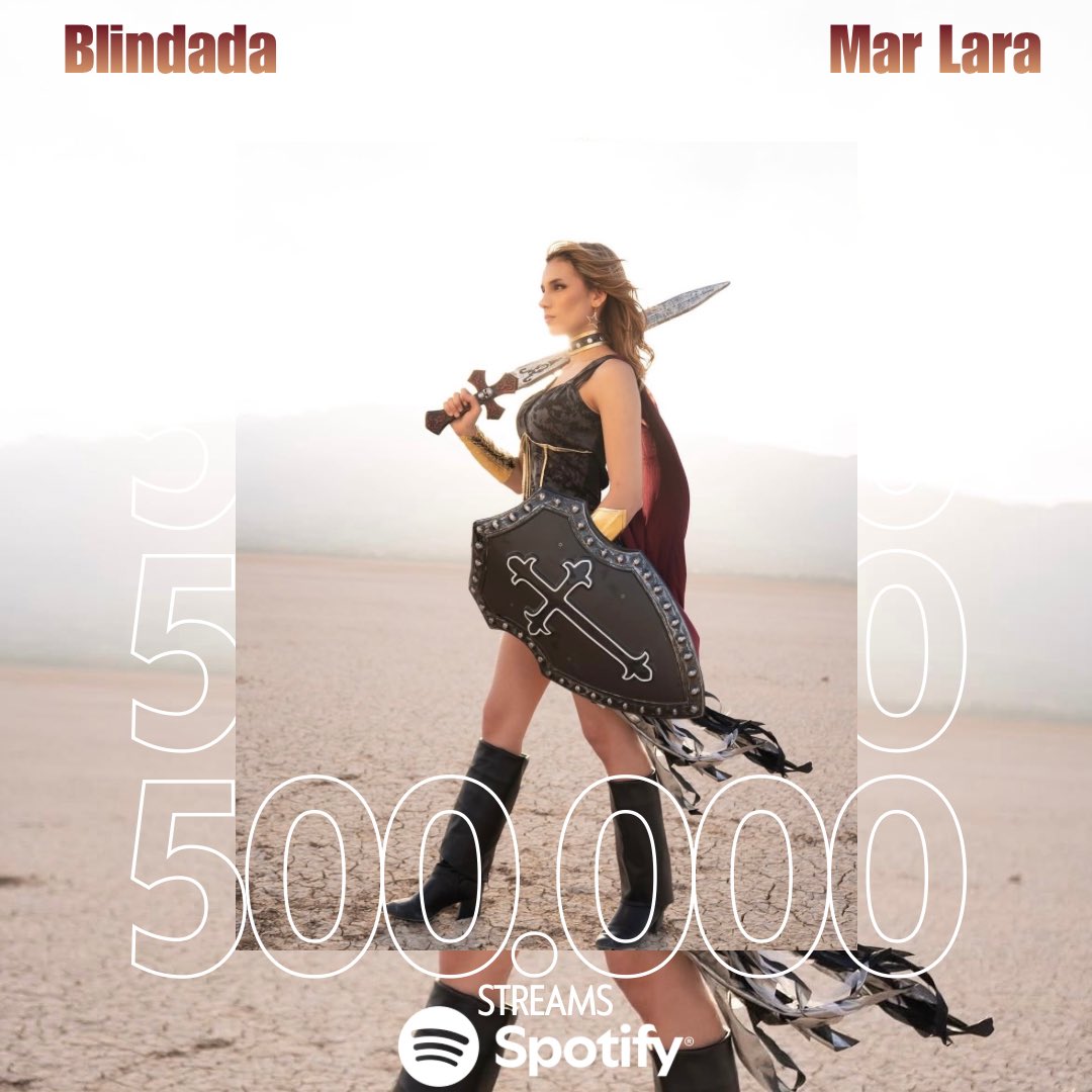 marlaramusic's tweet photo. “BLINDADA” ⚔️🛡️ - 500K SPOTIFY!
El tercer sencillo de Mar Lara, “Blindada” supera los 500,000 streams en Spotify 🎧
Vamos por más! 🚀✨
#MarLara #Blindada #Spotify https://t.co/Pes8IoGCXt
